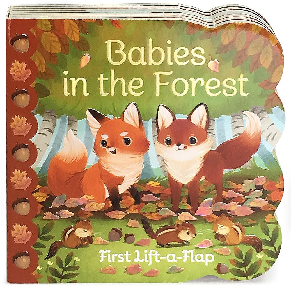 Babies in the Forest- A Lift-a-Flap Board Book for Babies and Toddlers, Ages 1-4 (Chunky Lift-A-Flap Board Book) cover image