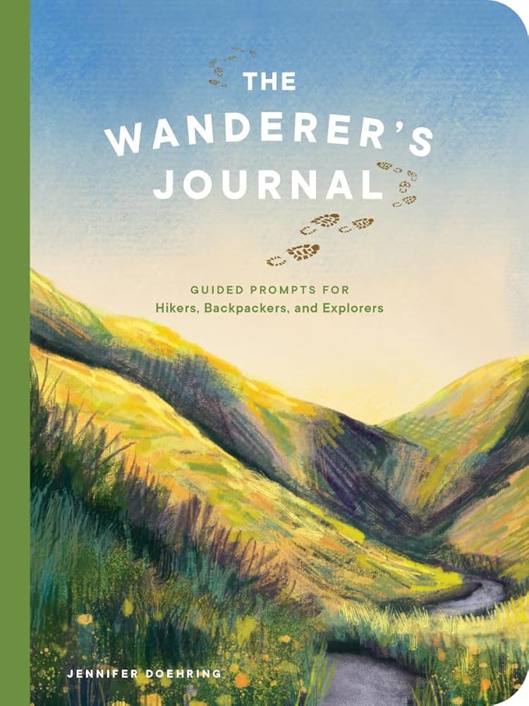 The Wanderer's Journal: Guided Prompts for Hikers, Backpackers, and Explorers cover image