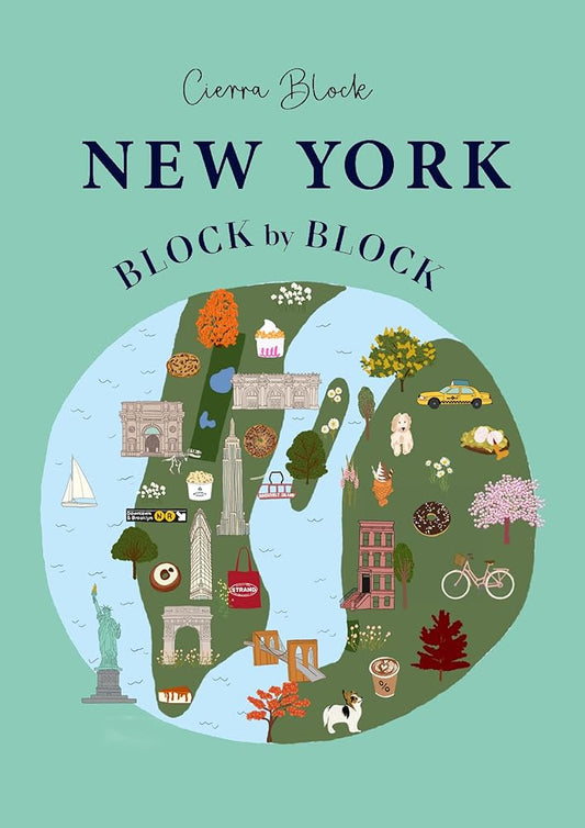 New York Block by Block: An illustrated guide to the iconic American city (Block by Block, 2) cover image