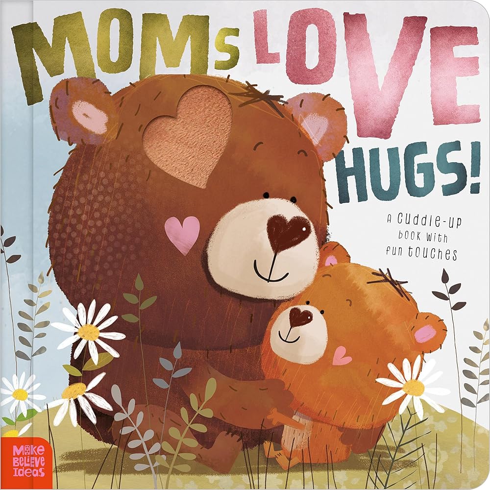 Moms Love Hugs! cover image