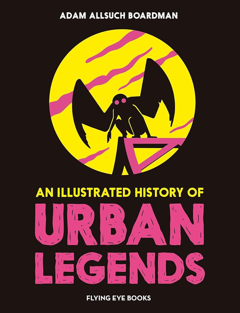 An Illustrated History of Urban Legends cover image