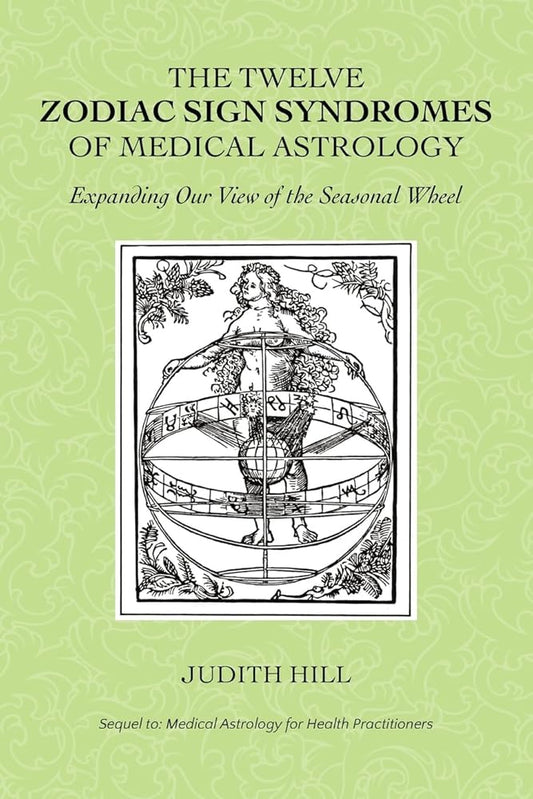 The Twelve Zodiac Sign Syndromes of Medical Astrology cover image