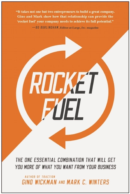 Rocket Fuel: The One Essential Combination That Will Get You More of What You Want from Your Business cover image