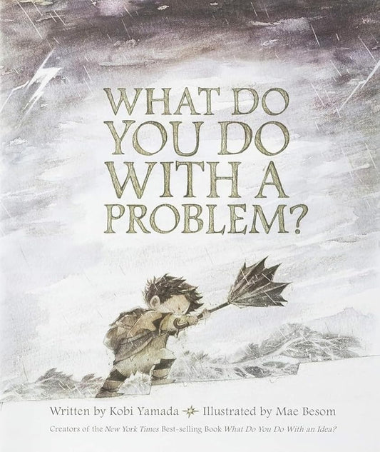 What Do You Do With a Problem? — New York Times best seller cover image