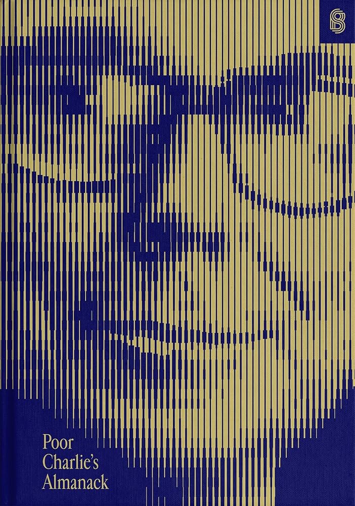 Poor Charlie’s Almanack: The Essential Wit and Wisdom of Charles T. Munger cover image