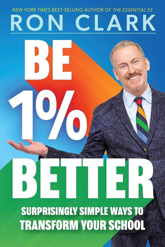 Be 1% Better: Surprisingly Simple Ways to Transform Your School cover image