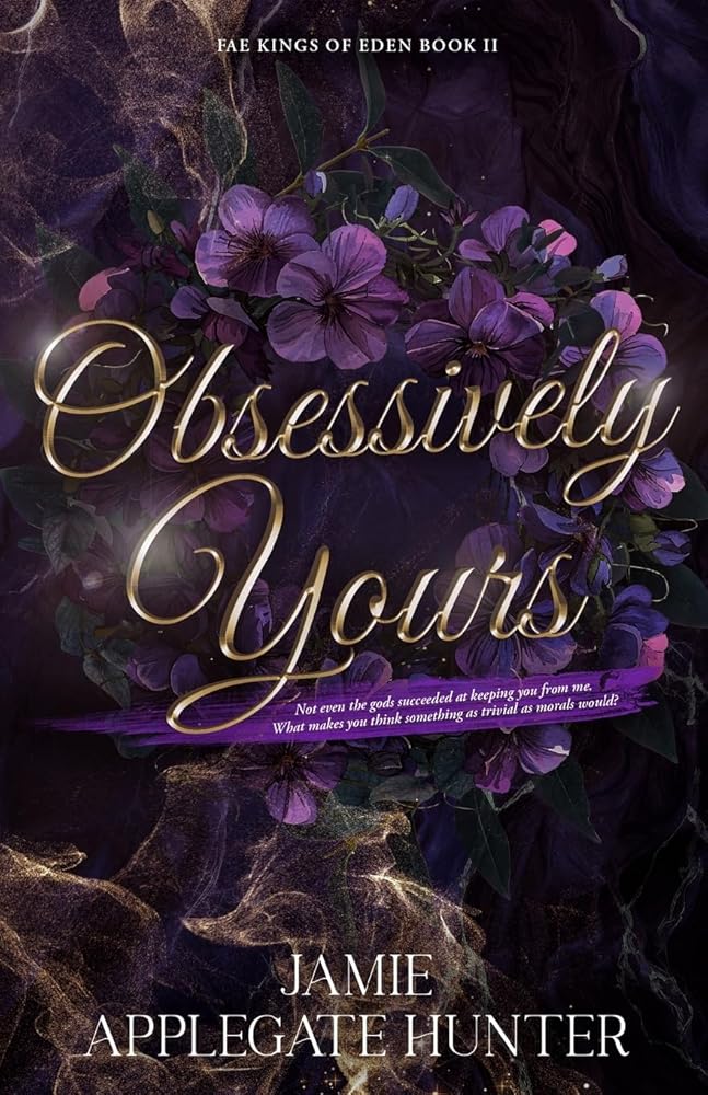 Obsessively Yours: Standalone Fantasy Fated Mates Romance (Fae Kings of Eden Book 2) cover image