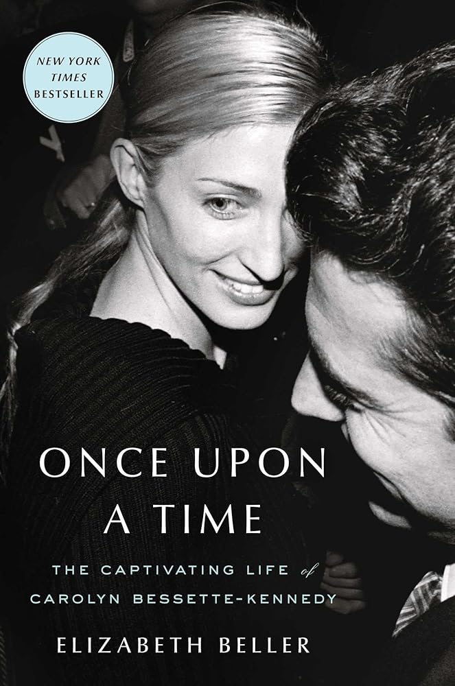 Once Upon a Time: The Captivating Life of Carolyn Bessette-Kennedy cover image