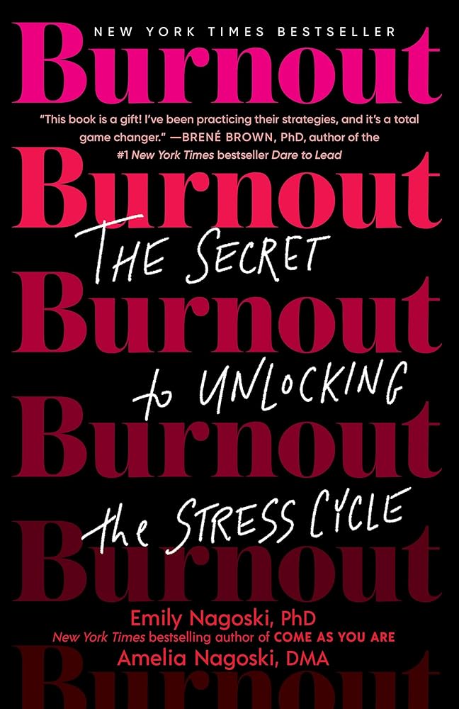 Burnout: The Secret to Unlocking the Stress Cycle cover image