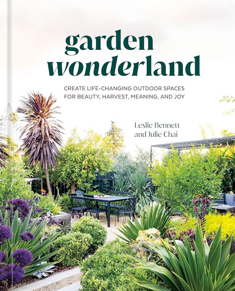 Garden Wonderland: Create Life-Changing Outdoor Spaces for Beauty, Harvest, Meaning, and Joy cover image