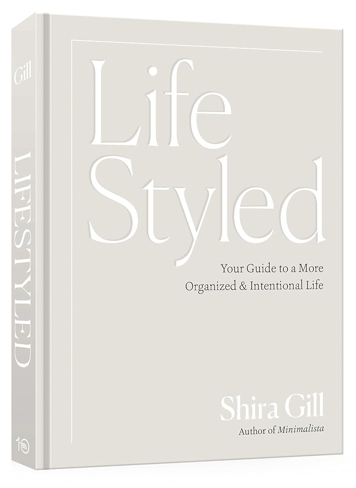 LifeStyled: Your Guide to a More Organized & Intentional Life cover image