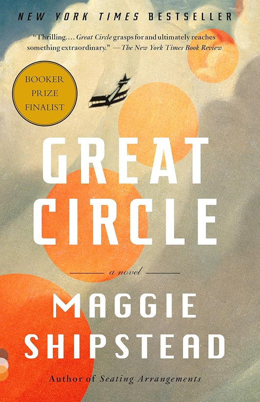 Great Circle: A Novel (Man Booker Prize Finalist) cover image