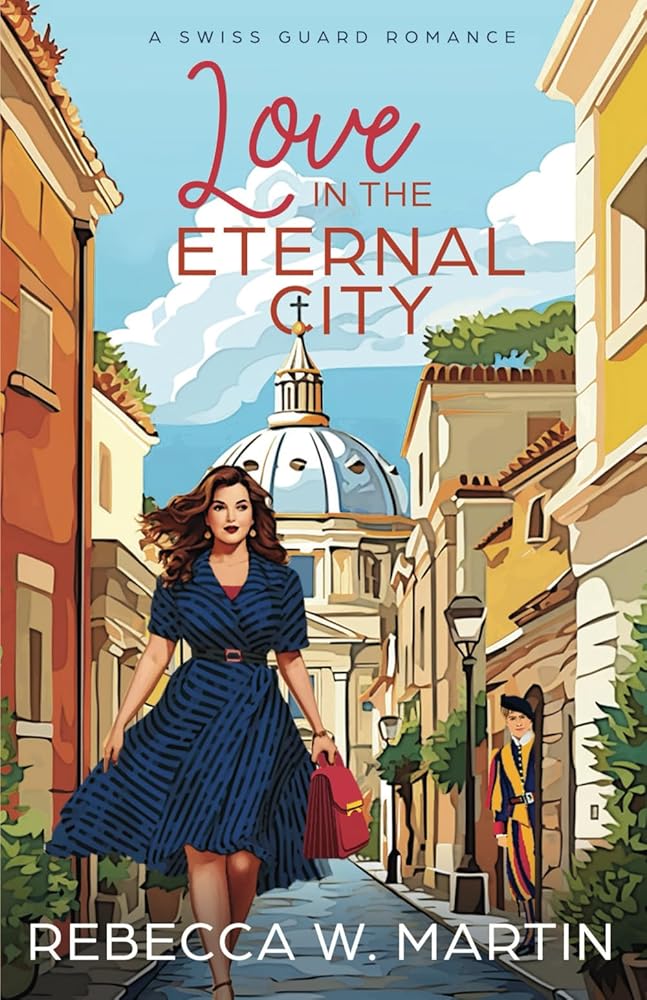 Love in the Eternal City (A Swiss Guard Romance) cover image