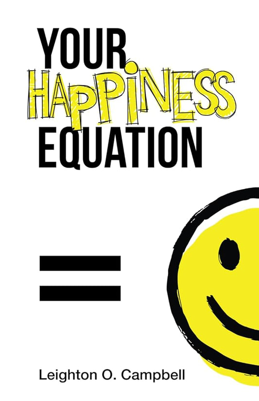 Your Happiness Equation: The Guide to Optimizing Happiness cover image