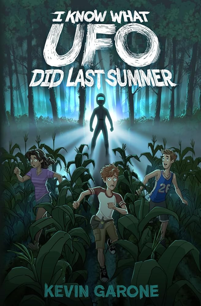 I Know What UFO Did Last Summer (Alien Survival Guide) cover image