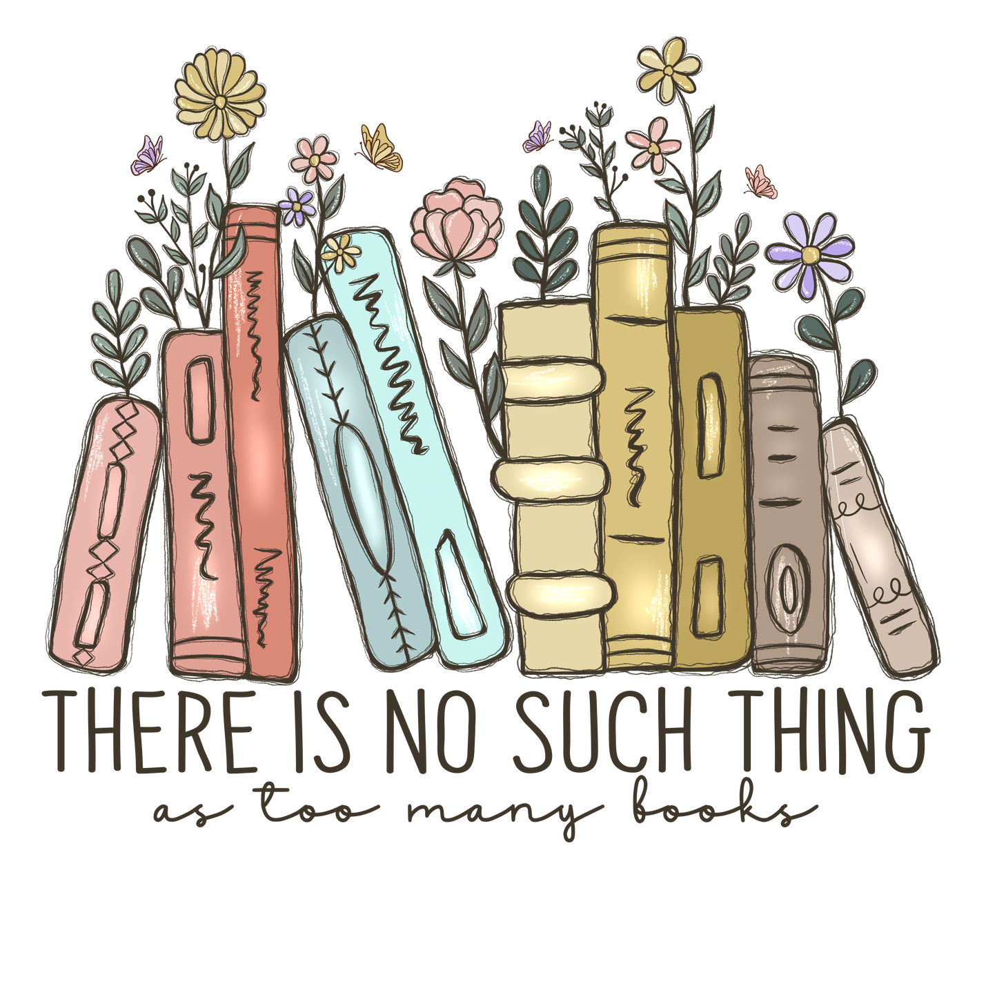 No Such Thing As Too Many Books Vinyl, Sticker, 3x3 in