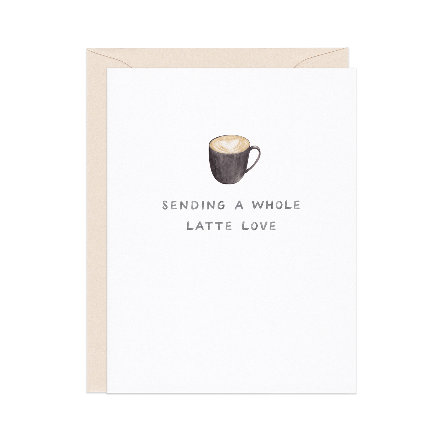 A Whole Latte — Coffee Love / Anniversary / Everyday Card